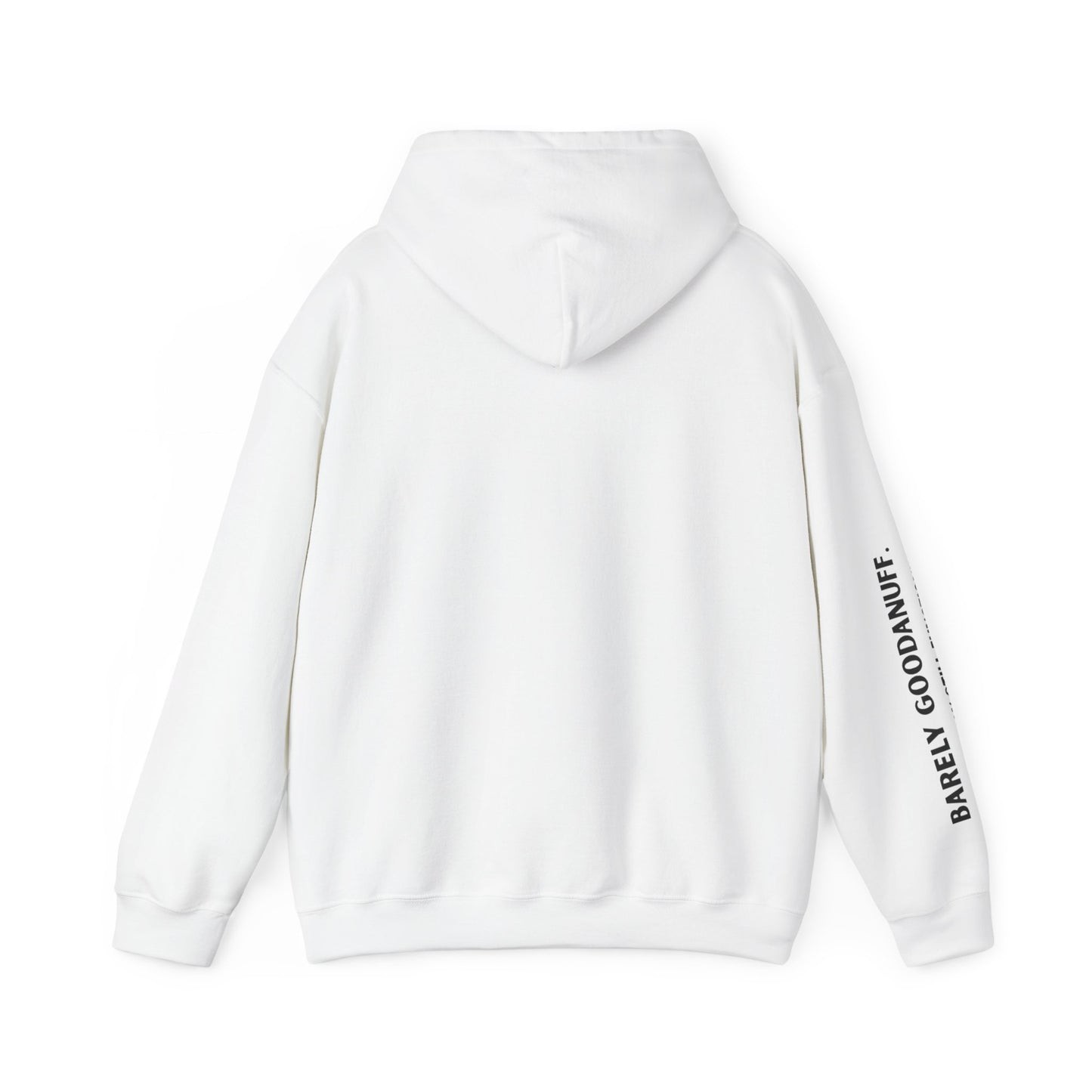 Barely GoodaNuff. Surprisingly Still Functioning Unisex Hoodie