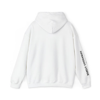 Barely GoodaNuff. Surprisingly Still Functioning Unisex Hoodie