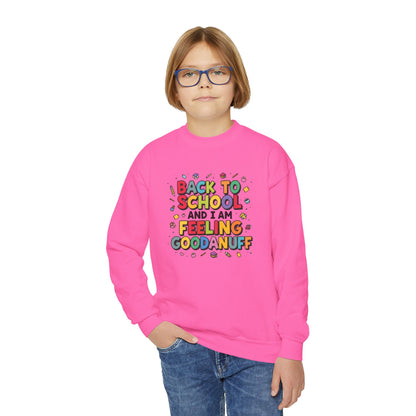 Back to School and I Am Feeling GoodaNuff Unisex Youth Crewneck