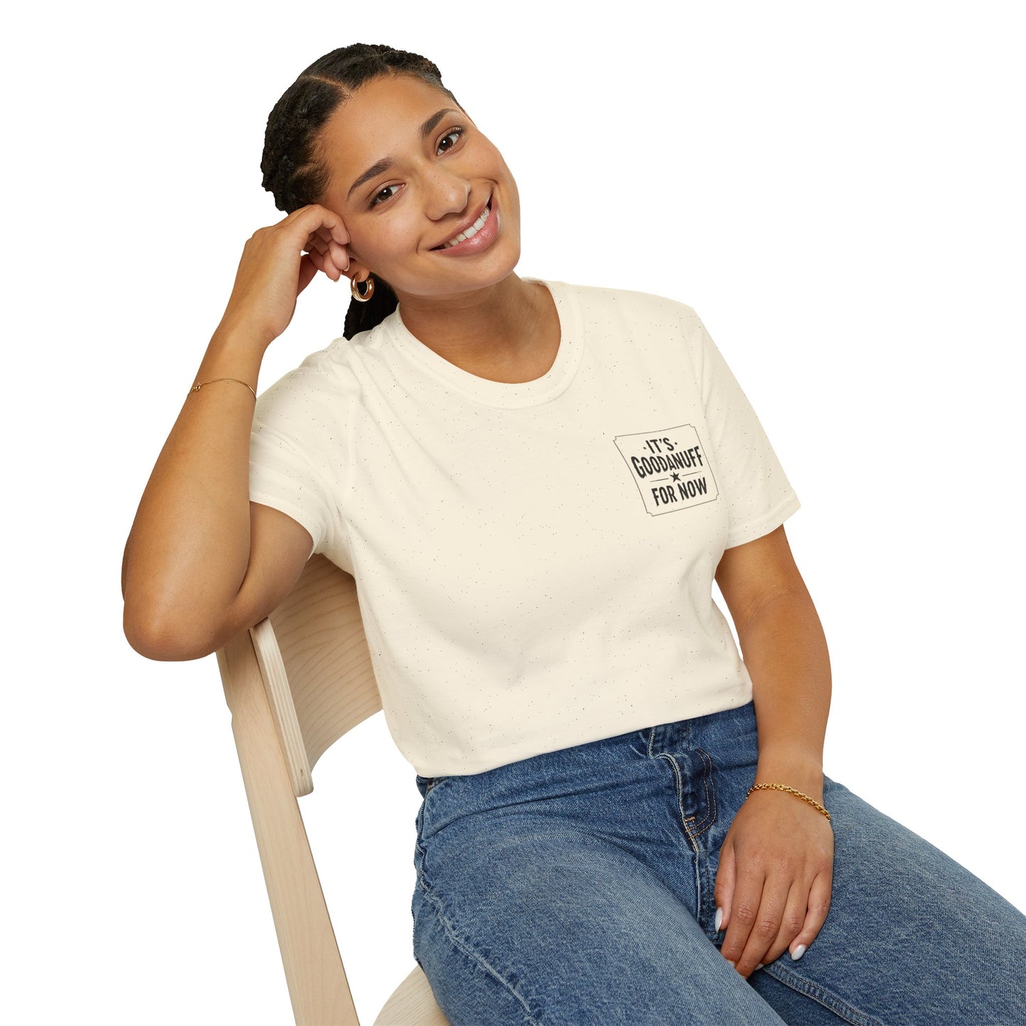 It's GoodaNuff for Now Unisex Softstyle T-Shirt
