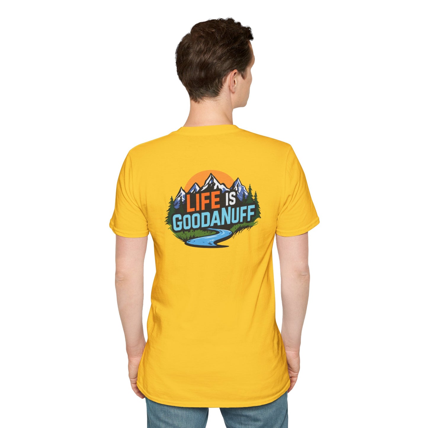 Life is GoodaNuff Unisex Softstyle T-Shirt