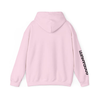 They're Still GoodaNuff Unisex Hoodie
