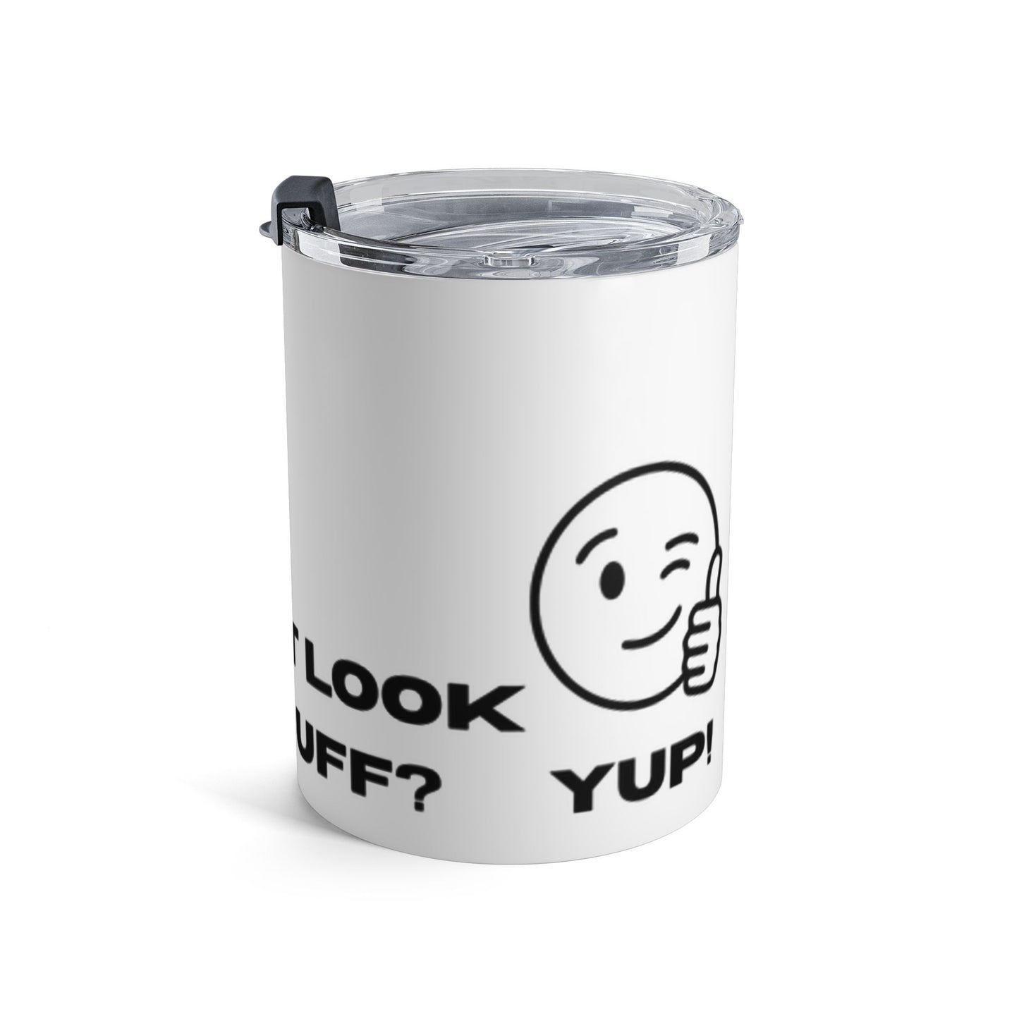 Hmmm...Does that Look GoodaNuff? Yup! Small Tumbler