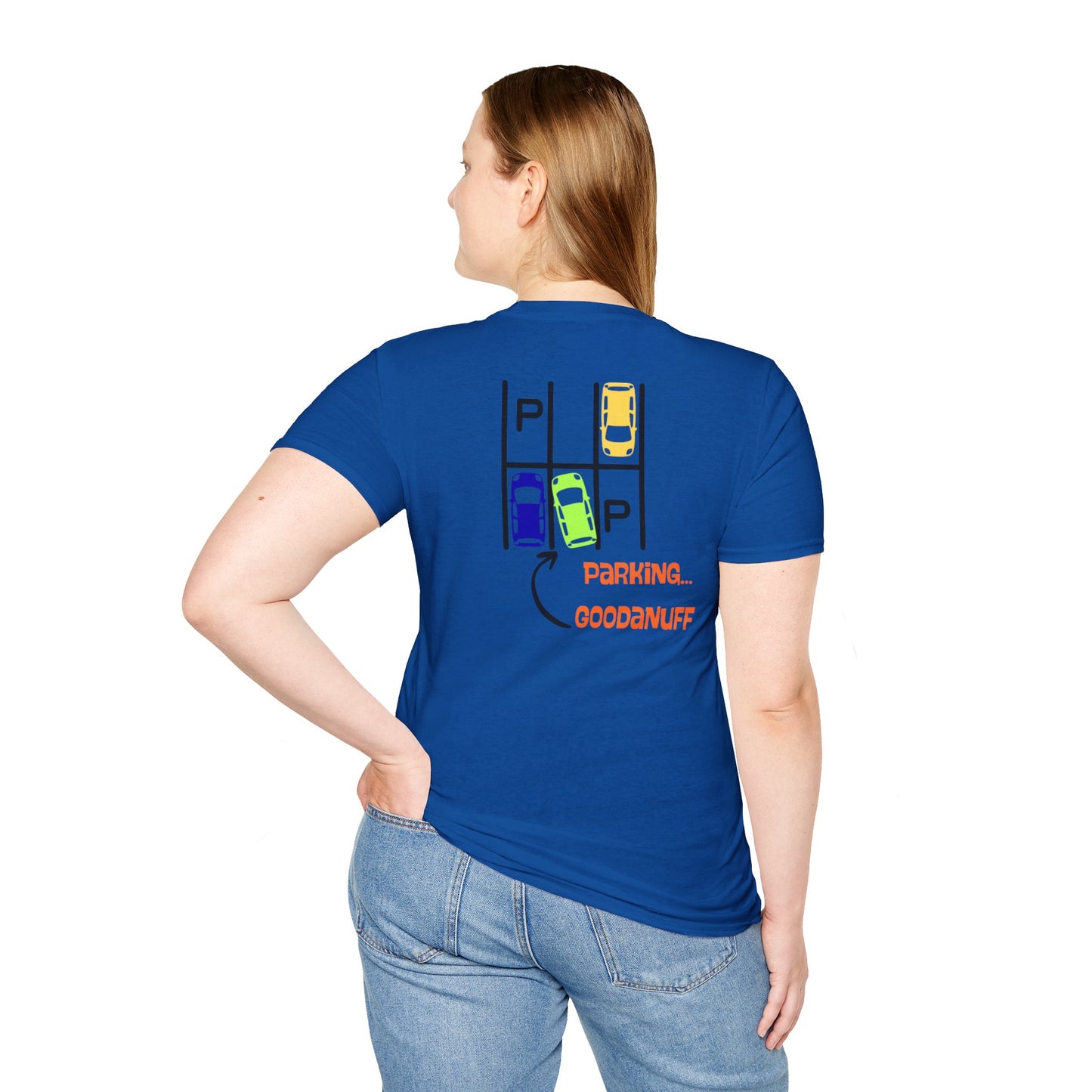 Parking…GoodaNuff Unisex Softstyle T-Shirt