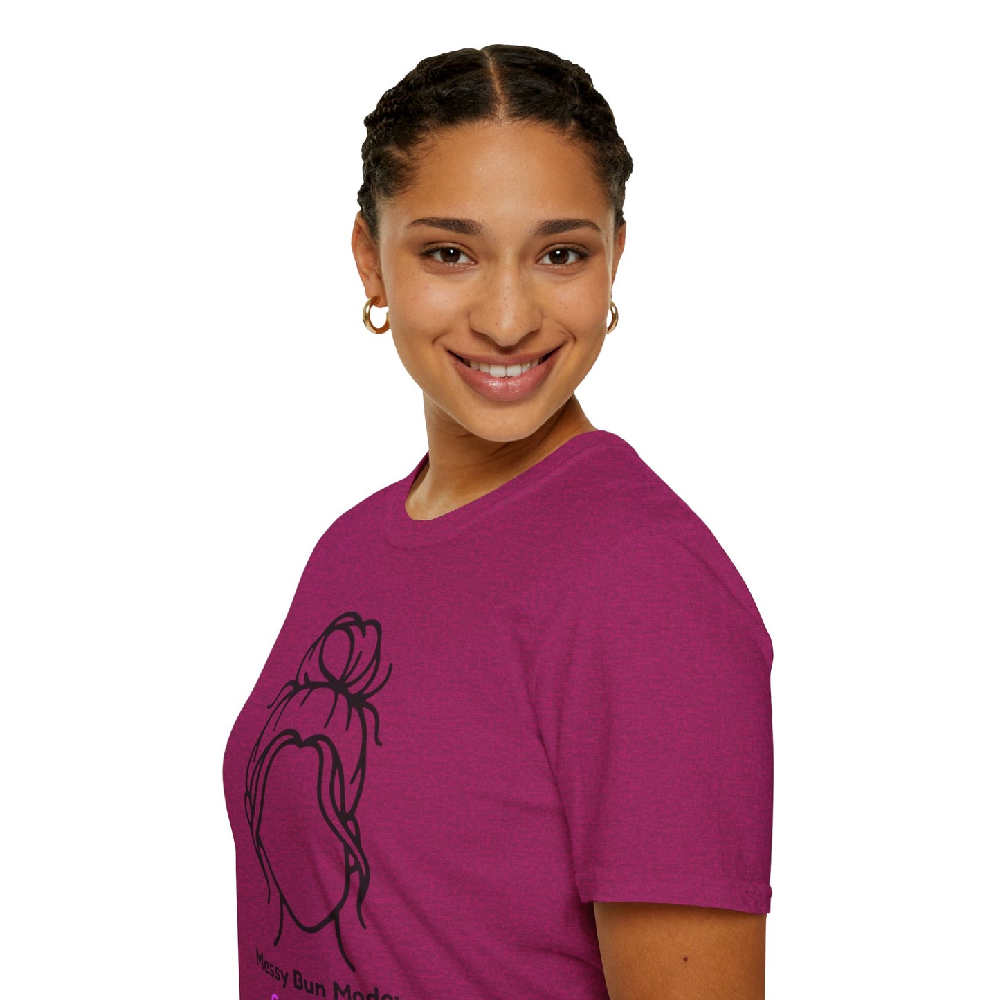 Messy Bun Mode: GoodaNuff Unisex Soft Style T-Shirt