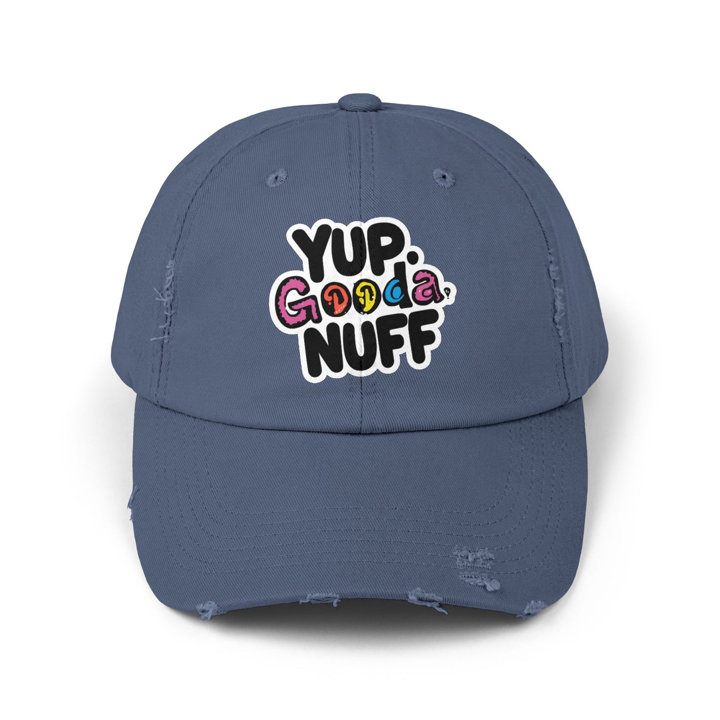 Yup. GoodaNuff Distressed Baseball Cap