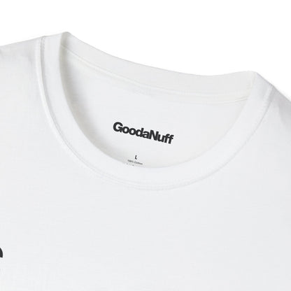 It's GoodaNuff Unisex Classic T-Shirt