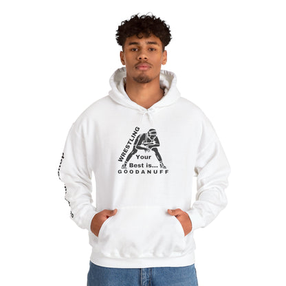 Wrestling Your Best is...GoodaNuff Unisex Hoodie