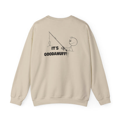 It's GoodaNuff Unisex Crewneck