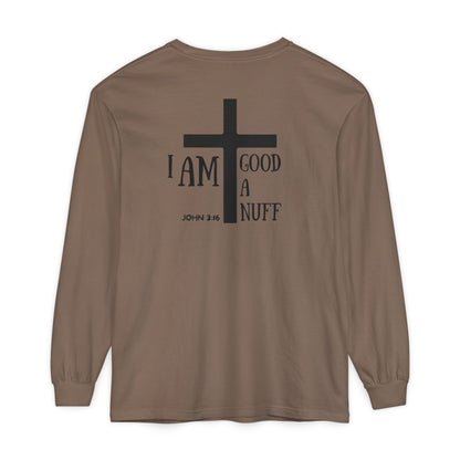I AM GoodaNuff Unisex Long Sleeve Tee