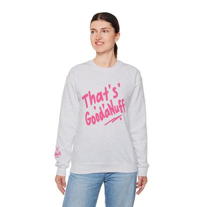 That's GoodaNuff Unisex Crewneck