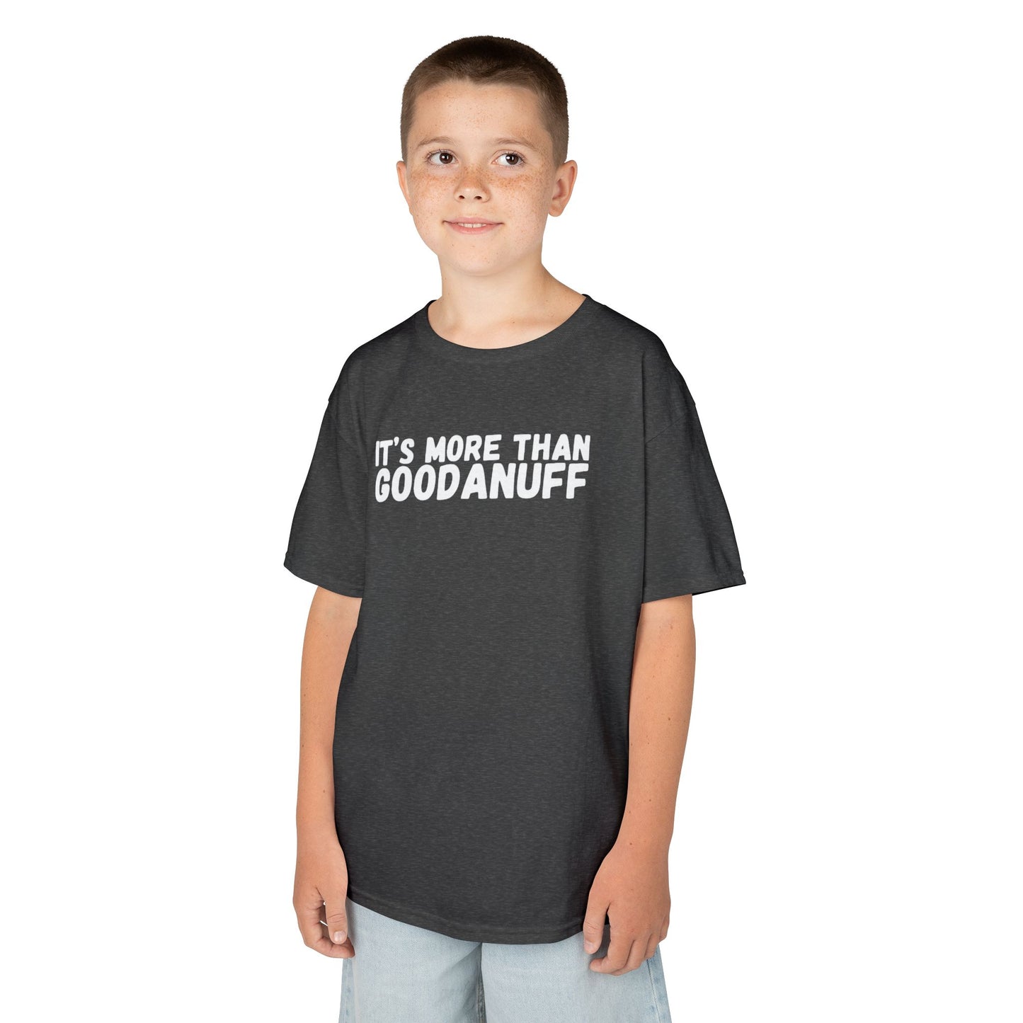 It's more than GoodaNuff Unisex Youth T-Shirt