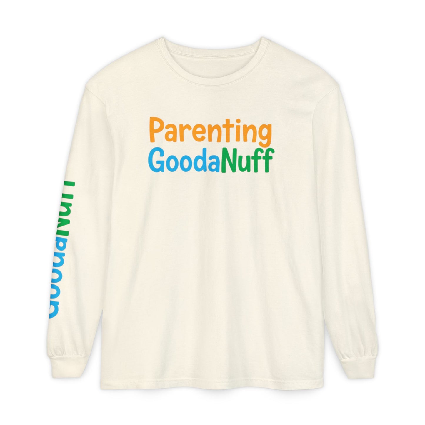 Parenting GoodaNuff Unisex Long Sleeve Tee