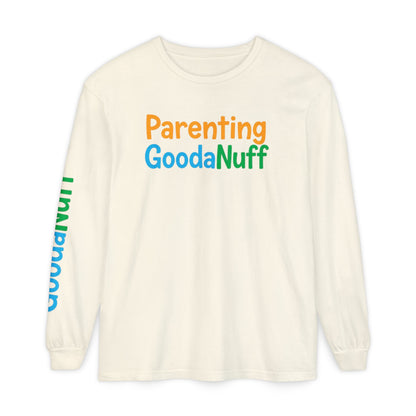 Parenting GoodaNuff Unisex Long Sleeve Tee