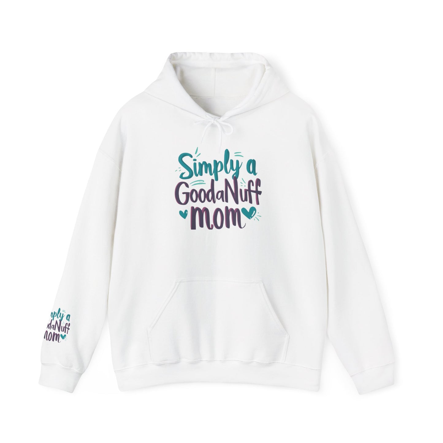 Simply a GoodaNuff Mom Unisex Hoodie