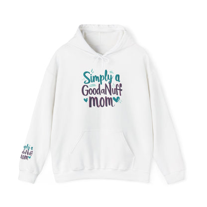 Simply a GoodaNuff Mom Unisex Hoodie