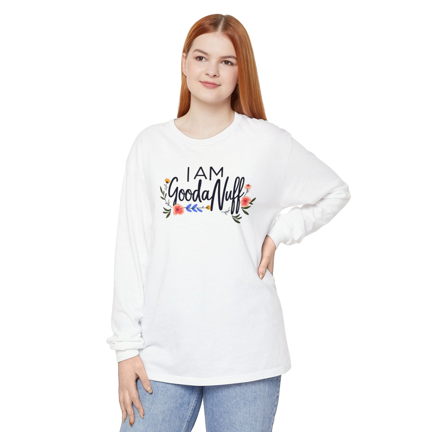 I AM GoodaNuff Unisex Long Sleeve Tee