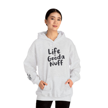Life Is GoodaNuff Unisex Hoodie