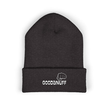 Your Best is...GoodaNuff Cuffed Beanie