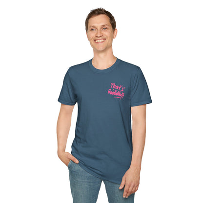 That's GoodaNuff Unisex Softstyle T-Shirt