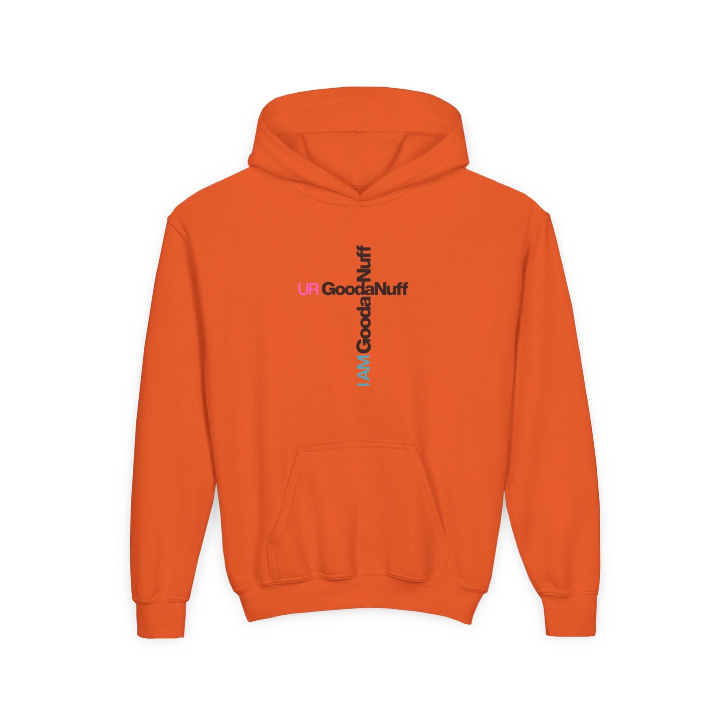 I AM GoodaNuff. UR GoodaNuff Unisex Youth Hoodie