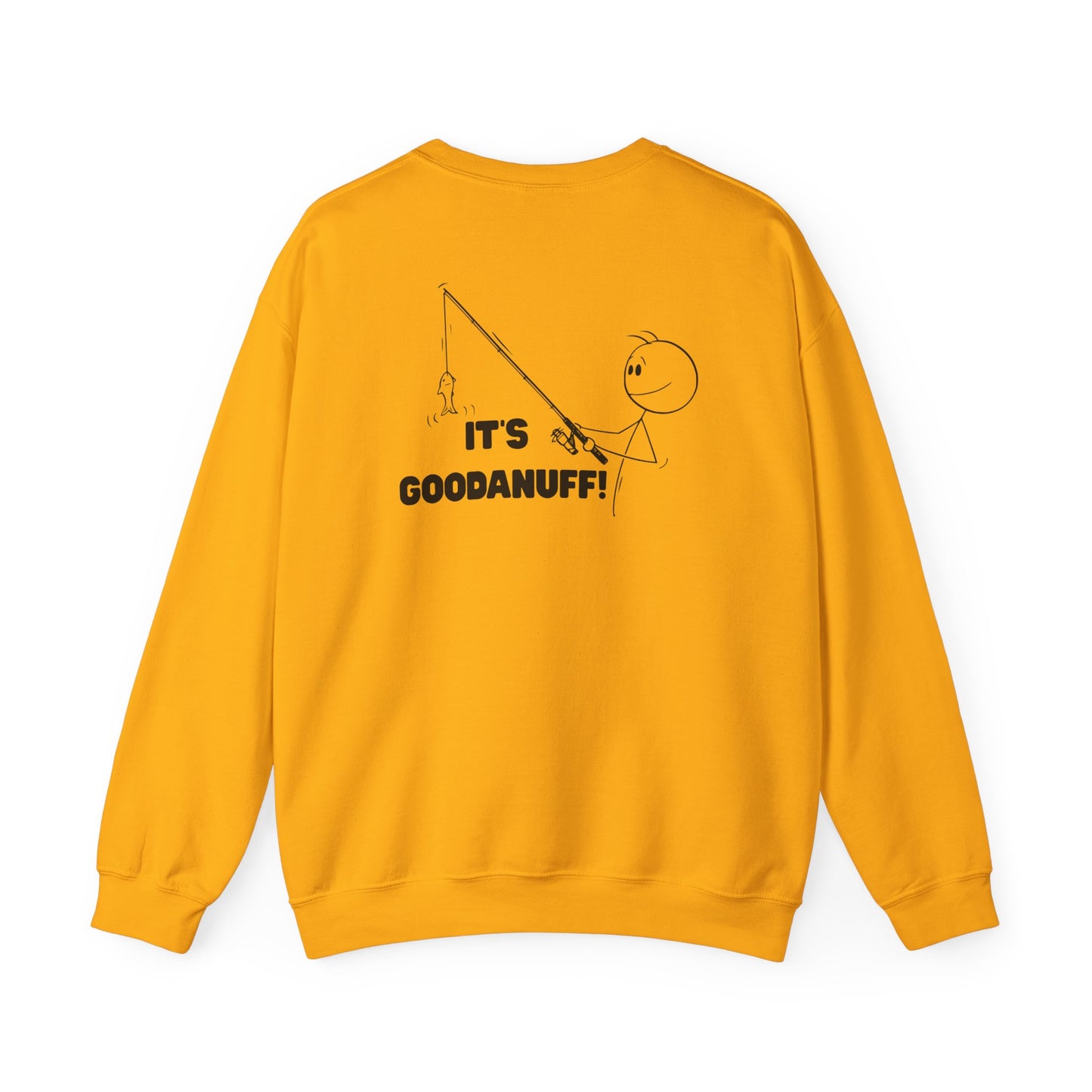 It's GoodaNuff Unisex Crewneck