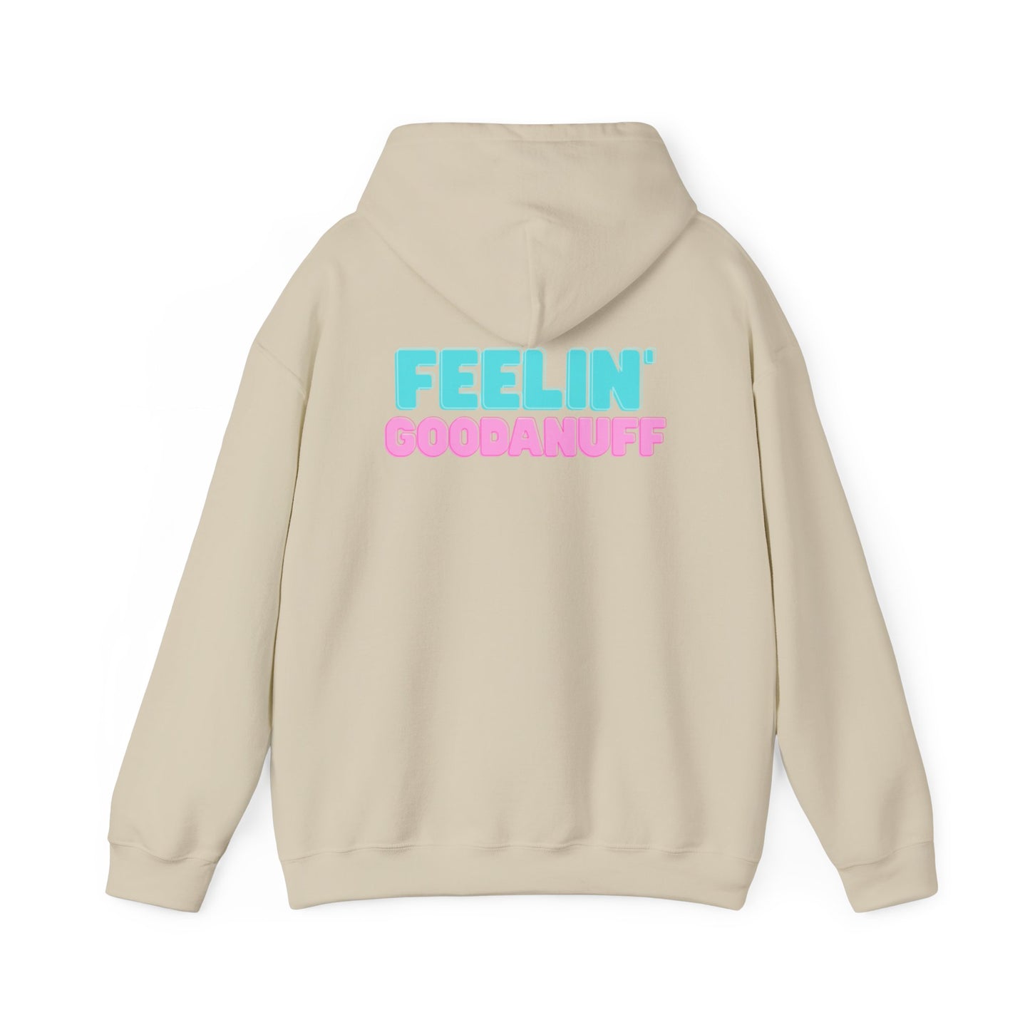 Feelin GoodaNuff Unisex Hoodie