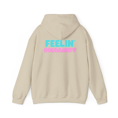Feelin GoodaNuff Unisex Hoodie