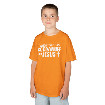 I Believe that I am GoodaNuff for Jesus Unisex Youth T-Shirt