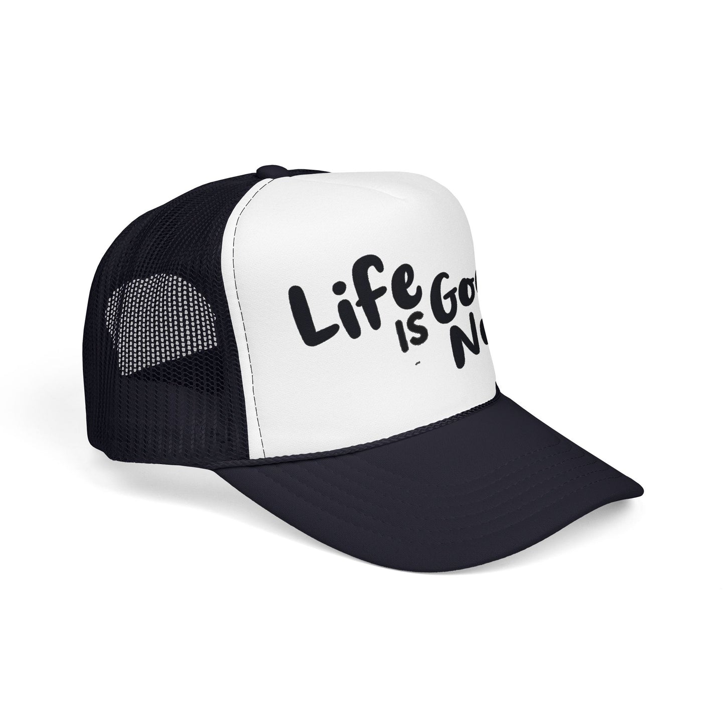 Life is GoodaNuff Trucker Hat