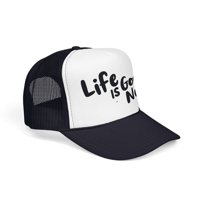 Life is GoodaNuff Trucker Hat