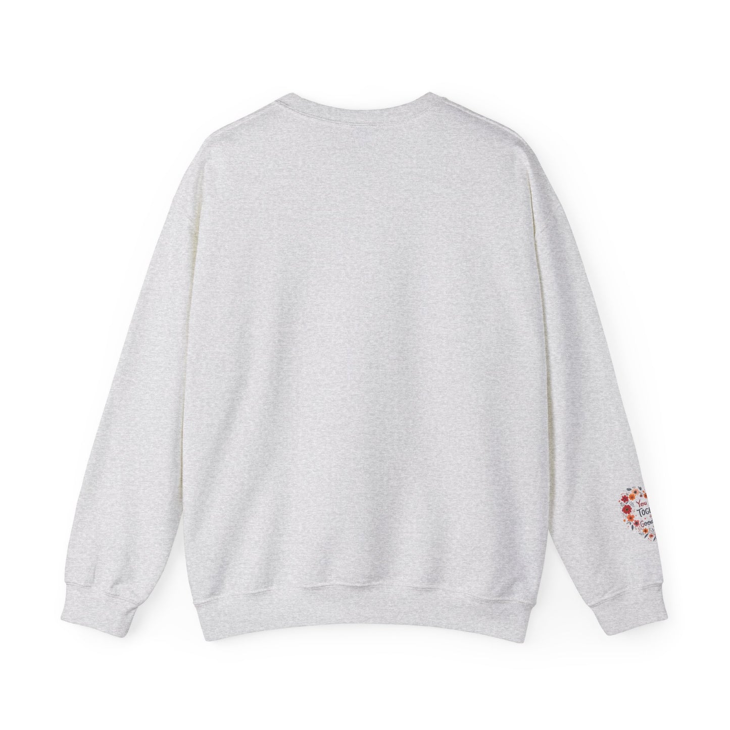 You and I Together are GoodaNuff Unisex Crewneck