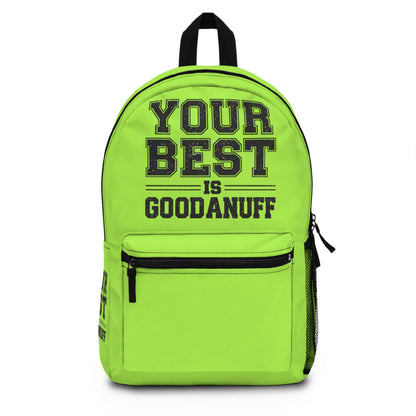 Your Best is GoodaNuff Backpack