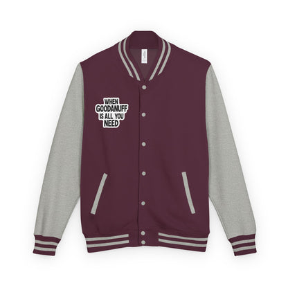 When GoodaNuff is all you Need Unisex Letterman Jacket