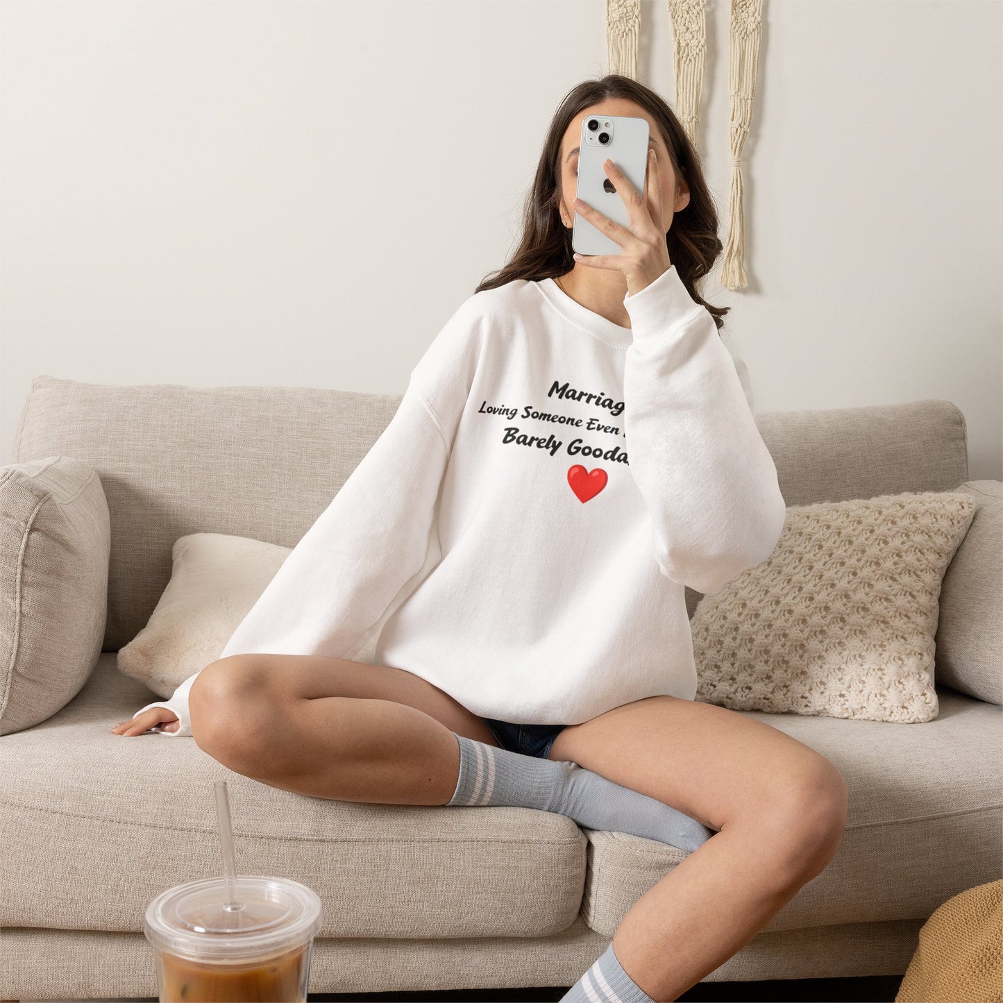 Marriage: Loving Someone Even When They're Barely GoodaNuff Unisex Crewneck