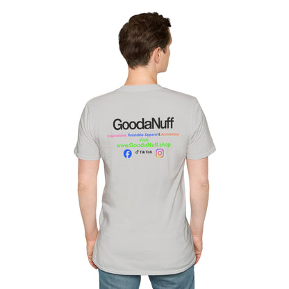 GoodaNuff Unisex Softstyle T-Shirt