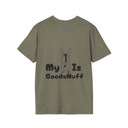 My A** is GoodaNuff Softstyle T-Shirt