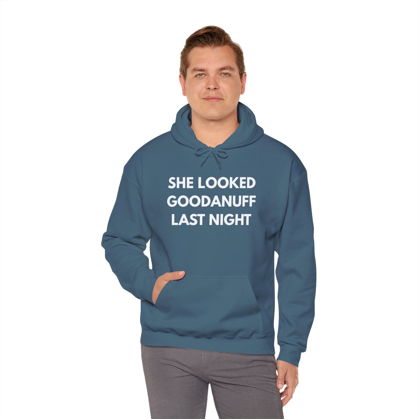 She Looked GoodaNuff Last Night Unisex Hoodie