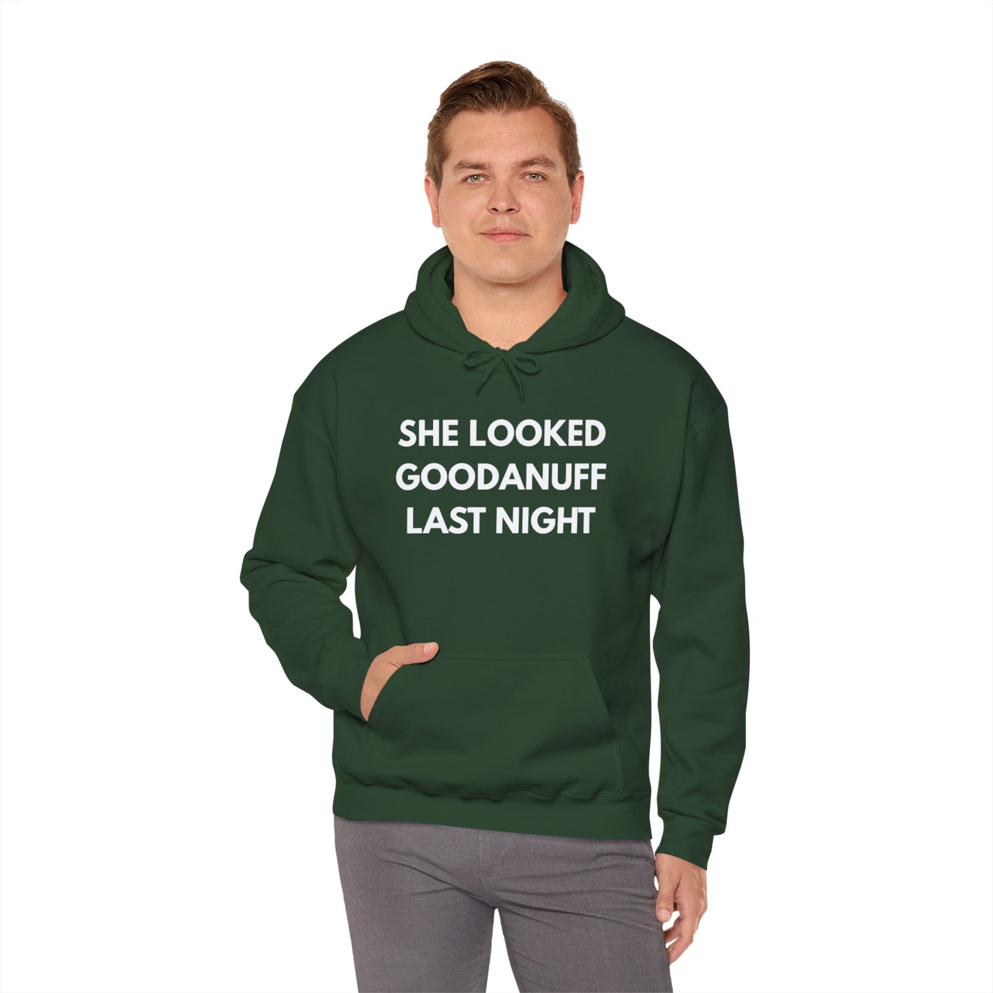 She Looked GoodaNuff Last Night Unisex Hoodie