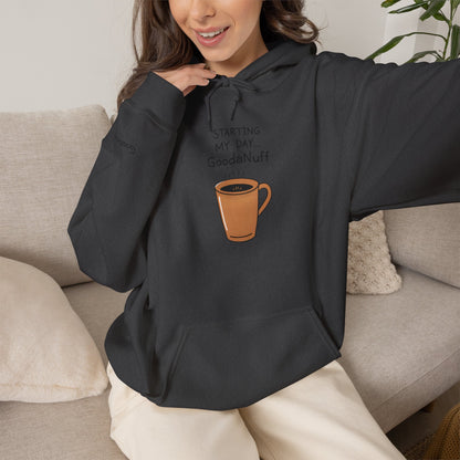 Starting my day...GoodaNuff Unisex Crewneck