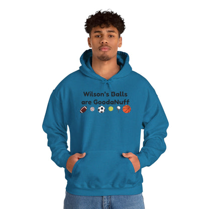 Wilson’s Balls Are GoodaNuff Hoodie