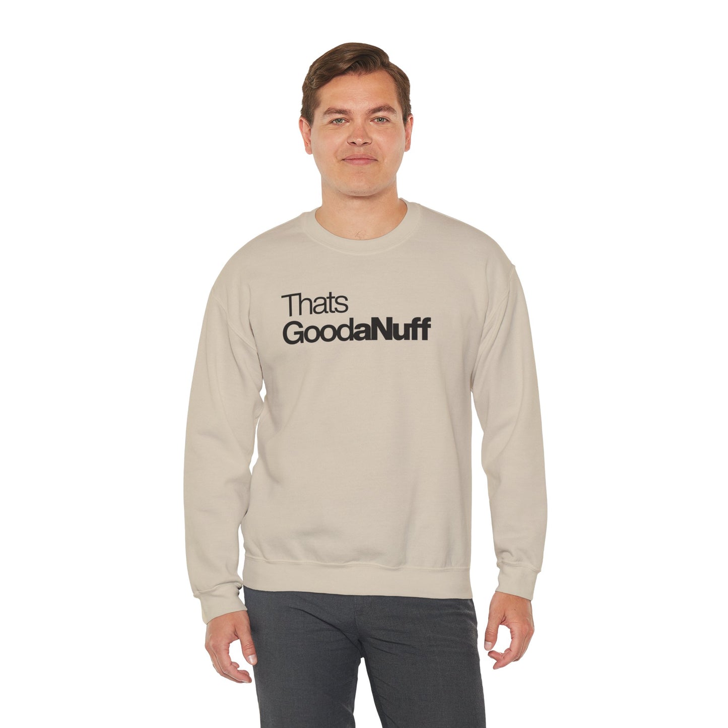 That's GoodaNuff Classic Unisex Crewneck