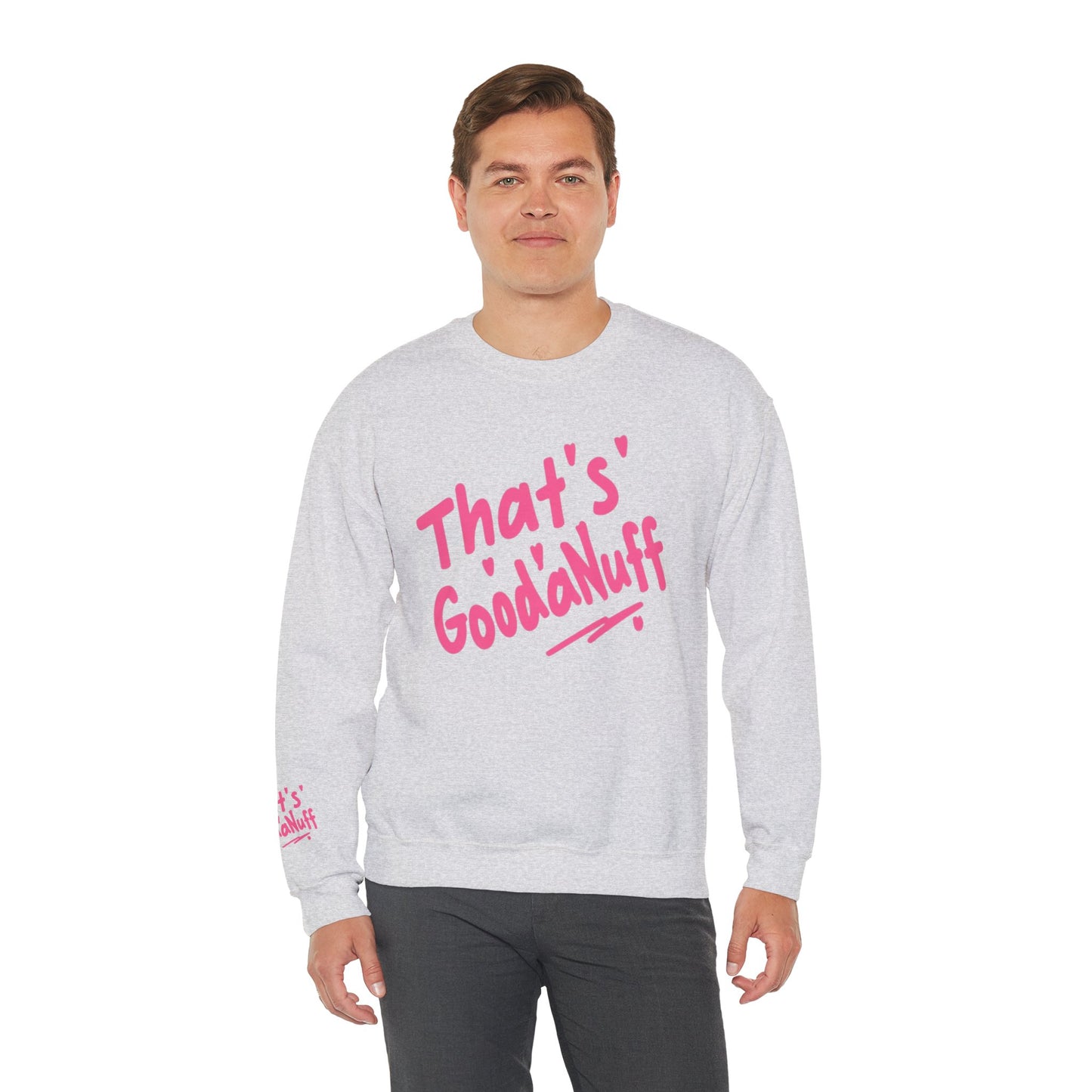 That's GoodaNuff Unisex Crewneck
