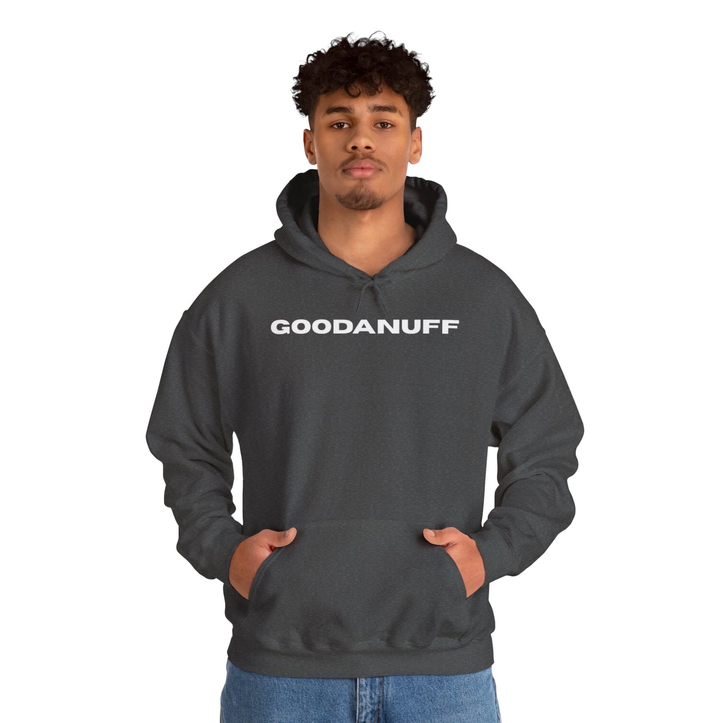 Hmmm....Does that Look GoodaNuff? Yup! Unisex Hoodie