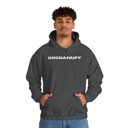 Hmmm....Does that Look GoodaNuff? Yup! Unisex Hoodie