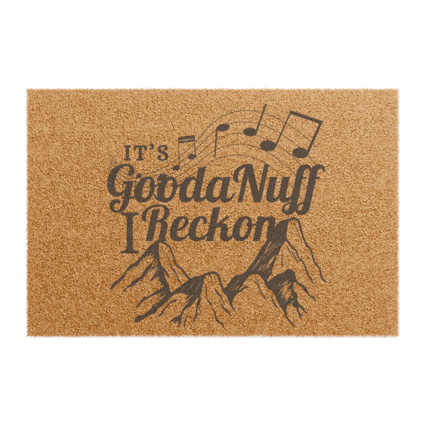It's GoodaNuff I Reckon Door Mat