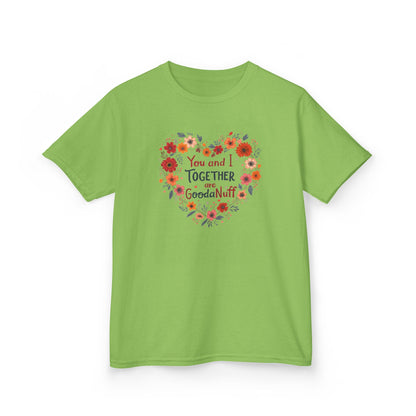 You and I Together are GoodaNuff Unisex Youth Valentines T-Shirt