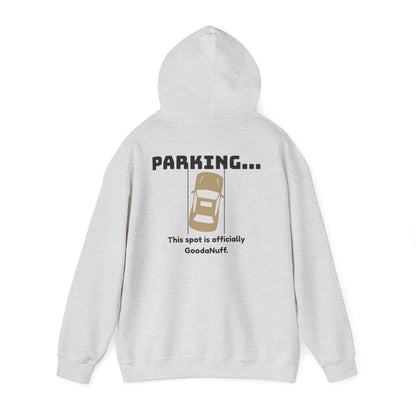 Parking...This Spot is Officially GoodaNuff Unisex Hoodie