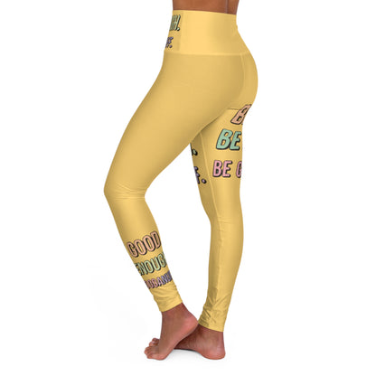 Be Good. Be Engough. Be GoodaNuff High Waist Yoga Leggings