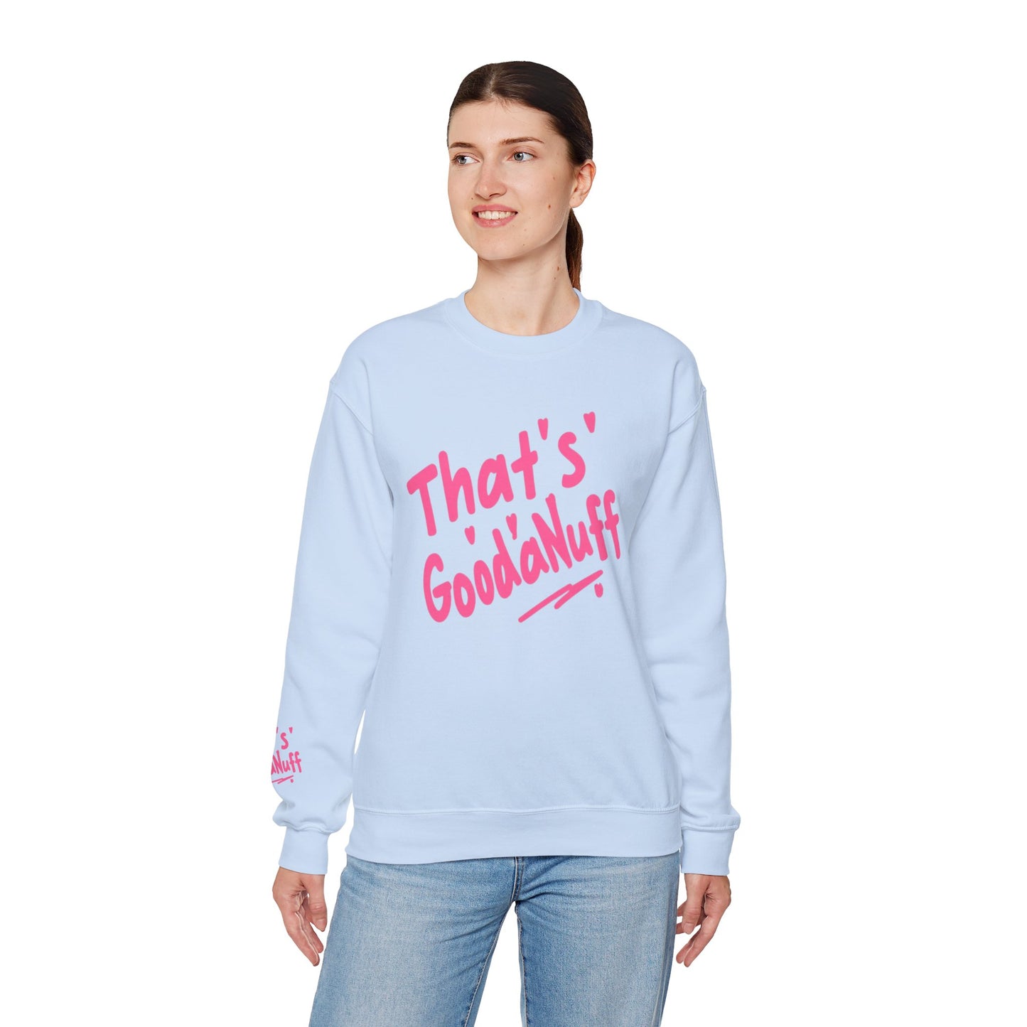 That's GoodaNuff Unisex Crewneck